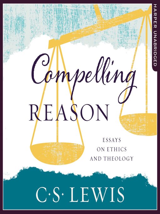 Title details for Compelling Reason by C. S. Lewis - Available